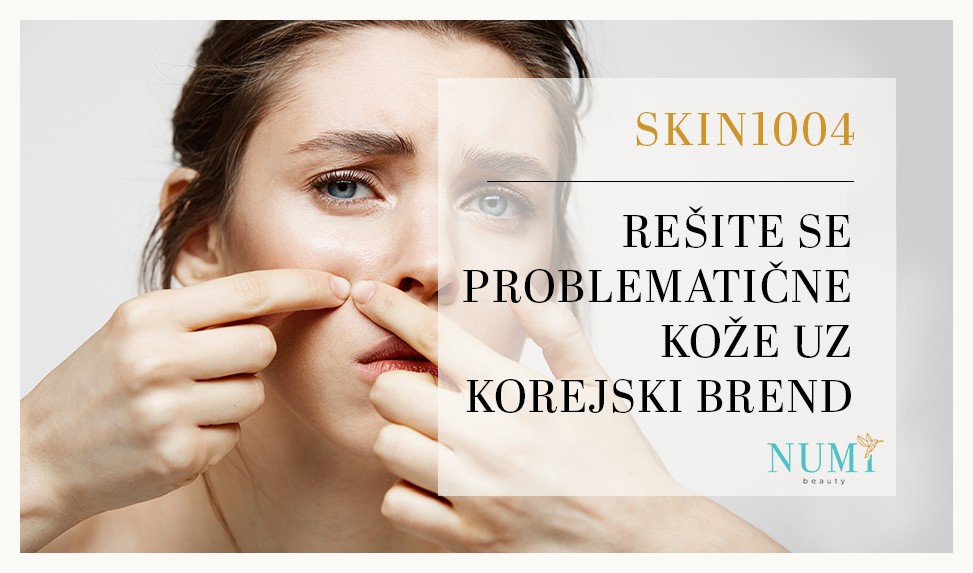 Rešite se problematične Kože uz korejski brend Skin1004