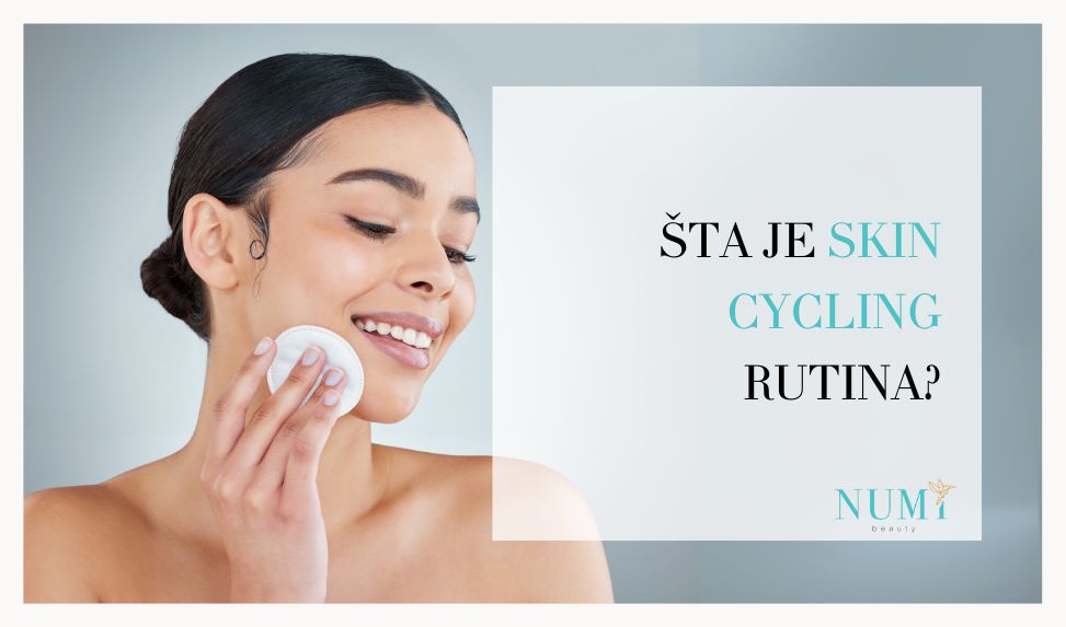 Sta je skin cycling rutina